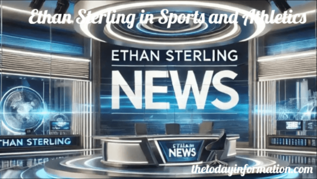 Ethan Sterling in Sports and Athletics